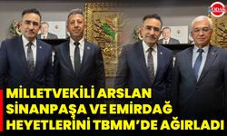 Milletvekili Arslan Sinanpaşa Ve Emirdağ Heyetlerini TBMM’de Ağırladı