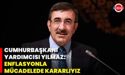 Cumhurbaşkanı Yardımcısı Yılmaz: Enflasyonla Mücadelede Kararlıyız