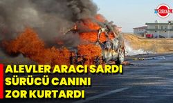 Alevler Aracı Sardı Sürücü Canını Zor Kurtardı