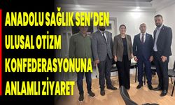 Anadolu Sağlık Sen’den Ulusal Otizm Konfederasyonuna Anlamlı Ziyaret