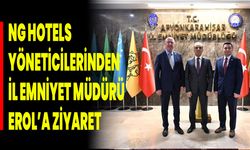 NG Hotels Yöneticilerinden İl Emniyet Müdürü Erol’a Ziyaret