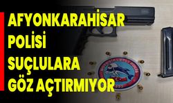 Afyonkarahisar Polisi Suçlulara Göz Açtırmıyor
