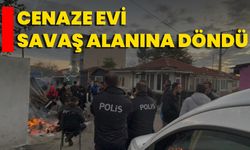 Cenaze Evi Savaş Alanına Döndü