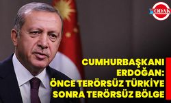 Cumhurbaşkanı Erdoğan: Önce Terörsüz Türkiye Sonra Terörsüz Bölge