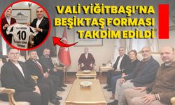 Vali Yiğitbaşı’na Beşiktaş Forması Takdim Edildi