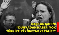 Başkan Şahin: “Dünyadan haberi yok, Türkiye’yi yönetmeye talip!”