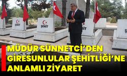 Müdür Sünnetci’den Giresunlular Şehitliği’ne Anlamlı Ziyaret