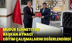 Müdür Sünnetci ve Başkan Aynacı Eğitim Çalışmalarını Değerlendirdi