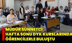 Müdür Sünnetci, Hafta Sonu DYK Kurslarında Öğrencilerle Buluştu