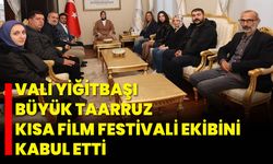 Vali Yiğitbaşı, Büyük Taarruz Kısa Film Festivali Ekibini Kabul Etti