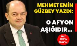 Mehmet Emin Güzbey Yazdı: O Afyon aşığıdır…