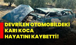 Devrilen otomobildeki karı koca hayatını kaybetti!