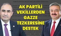 AK Partili Vekillerden Gazze Tezkeresine Destek