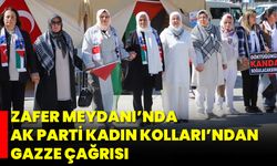 Zafer Meydanı’nda AK Parti Kadın Kolları’ndan Gazze Çağrısı