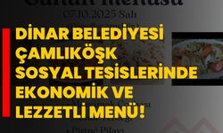 Dinar Belediyesi Çamlıköşk Sosyal Tesislerinde Ekonomik ve Lezzetli Menü!