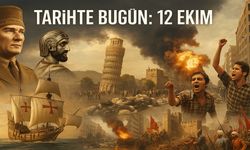 Tarihte Bugün: 12 Ekim