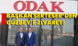 Başkan Serteser’den Güzbey’e Ziyaret!