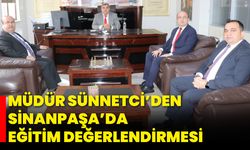 Müdür Sünnetci’den Sinanpaşa’da Eğitim Değerlendirmesi