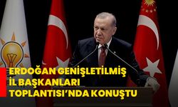 Erdoğan Genişletilmiş İl Başkanları Toplantısı’nda Konuştu