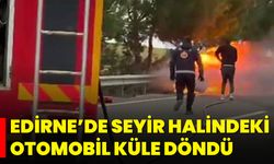 Edirne’de Seyir Halindeki Otomobil Küle Döndü