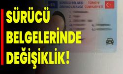 Sürücü Belgelerinde Değişiklik!