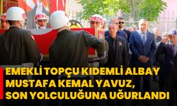 Emekli Topçu Kıdemli Albay Mustafa Kemal Yavuz, Son Yolculuğuna Uğurlandı