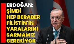 Erdoğan: Şimdi Hep Beraber Filistin'in Yaralarını Sarmamız Gerekiyor