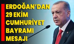 Erdoğan’dan 29 Ekim Cumhuriyet Bayramı mesajı
