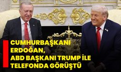 Cumhurbaşkanı Erdoğan, ABD Başkanı Trump ile telefonda görüştü