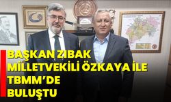 Başkan Zıbak, Milletvekili Özkaya ile TBMM’de Buluştu