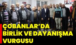 Çobanlar’da Birlik ve Dayanışma Vurgusu