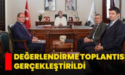 Değerlendirme Toplantısı Gerçekleştirildi