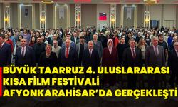 Büyük Taarruz 4. Uluslararası Kısa Film Festivali Afyonkarahisar’da Gerçekleşti