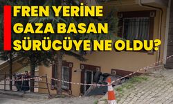 Fren yerine gaza basan sürücüye ne oldu?