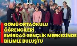Gömü Ortaokulu Öğrencileri Emirdağ Gençlik Merkezinde Bilimle Buluştu