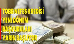 TOBB Nefes Kredisi yeni dönem başvuruları yarın başlıyor!