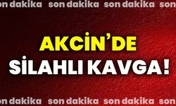Akcin'de silahlı kavga!