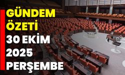 Gündem Özeti - 30 Ekim 2025 Perşembe
