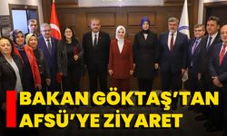 Bakan Göktaş’tan AFSÜ’ye Ziyaret