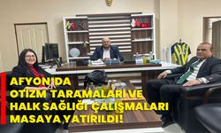 Afyon’da Otizm Taramaları ve Halk Sağlığı Çalışmaları Masaya Yatırıldı!