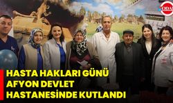 Hasta Hakları Günü Afyon Devlet Hastanesinde Kutlandı