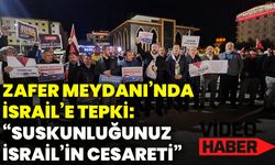 Zafer Meydanı’nda İsrail’e tepki: “Suskunluğunuz İsrail’in cesareti”