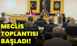 Meclis toplantısı başladı!