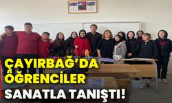 Çayırbağ’da öğrenciler sanatla tanıştı!