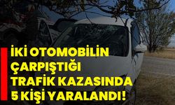 İki otomobilin çarpıştığı trafik kazasında 5 kişi yaralandı!
