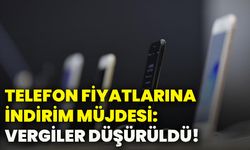 Telefon fiyatlarına indirim müjdesi: Vergiler düşürüldü!
