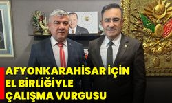Afyonkarahisar İçin El Birliğiyle Çalışma Vurgusu