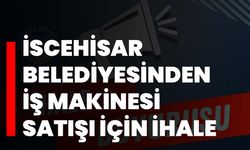 İscehisar Belediyesinden İş Makinesi Satışı İçin İhale