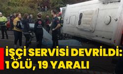 İşçi Servisi Devrildi: 1 Ölü, 19 Yaralı