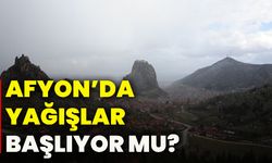 Afyonkarahisar’da yağışlar başlıyor mu?